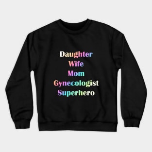 Gift for Gynecologist Superhero Mom Crewneck Sweatshirt